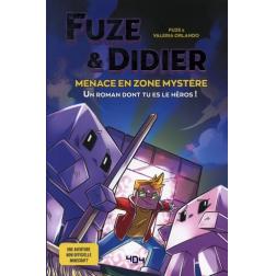 Fuze & Didier : Menace en Zone Mystère