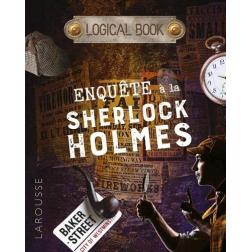 LOGICAL BOOK : ENQUETES à la Sherlock Holmes