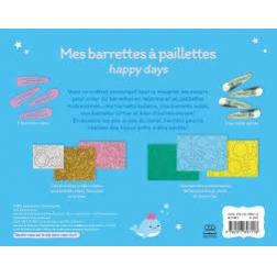 Mes barrettes &agrave; paillettes happy days