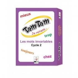 Tam Tam : Je Retiens... Les mots invariables cycle 2